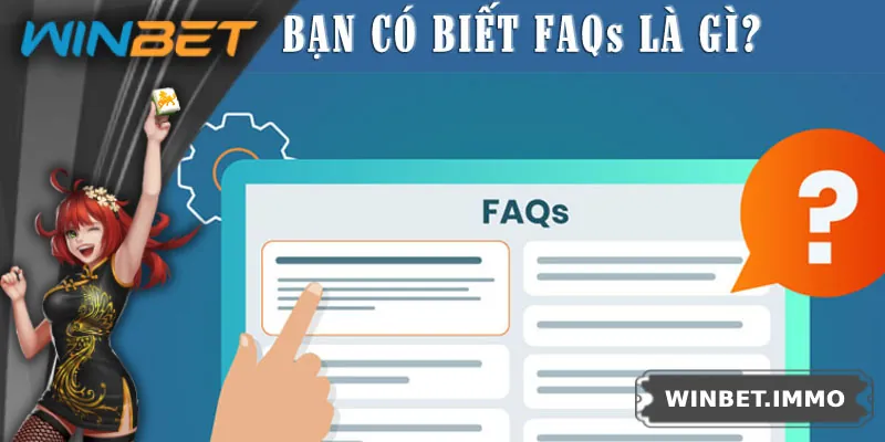 Giới thiệu chi tiết FAQs